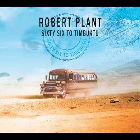 Cover for Robert Plant · Sixty Six to Timbuktu (CD) (2003)