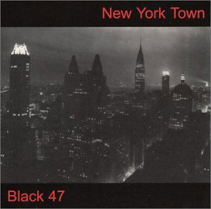 Black 47 · New York Town (CD) (2004)