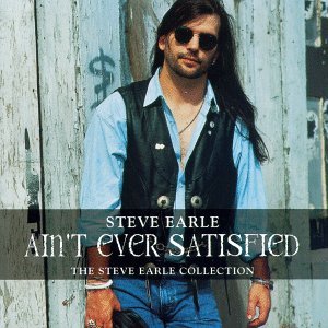 Cover for Steve Earle · Ain't Ever Satisfied (CD) (1990)