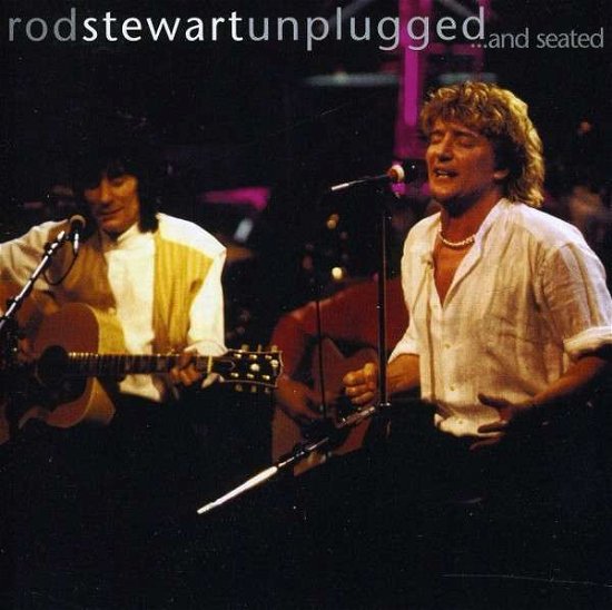Cover for Rod Stewart · Unplugged &amp; Seated (CD) (2011)