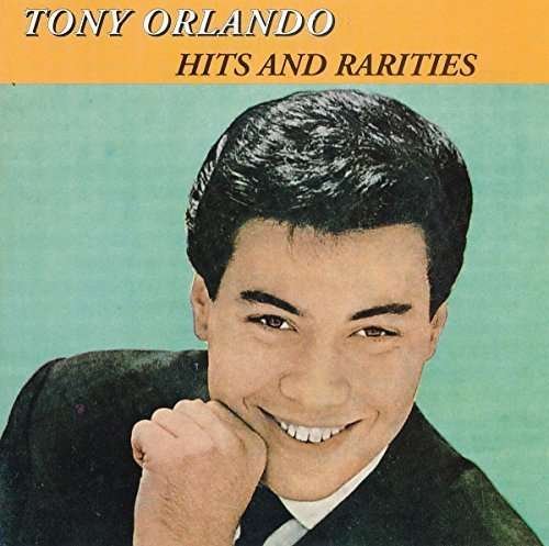 Cover for Tony Orlando · Hits &amp; Rarities (CD) (2013)