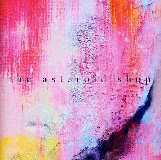 Cover for The Asteroid Shop (CD) (2011)