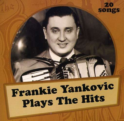 Cover for Frankie Yankovic · Plays the Hits (CD) (2012)