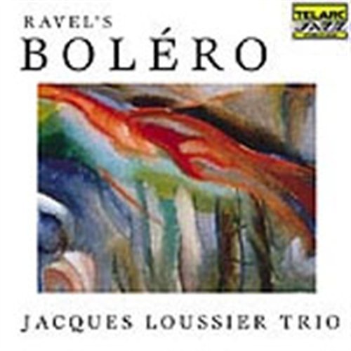 RavelS Bolero - Jacques Loussier Trio - Musiikki - TELARC - 0089408346620 - maanantai 10. toukokuuta 1999