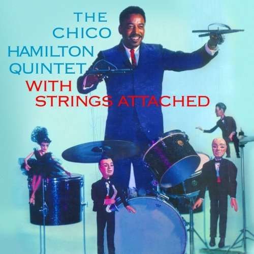 Cover for Chico Hamilton · Chico Hamilton Quintet with Strings Attached (CD) (2007)
