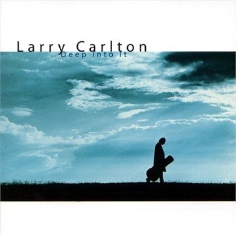 Cover for Larry Carlton · Deep into It (CD) (2001)