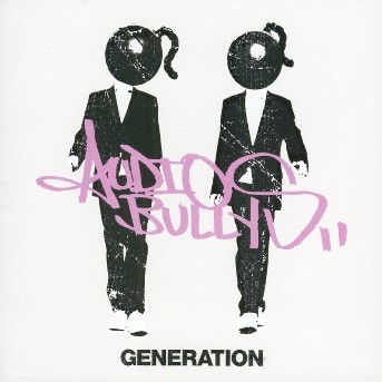 Audio Bullys - Generation - Audio Bullys - Musik - EMI - 0094633199620 - 31 oktober 2005