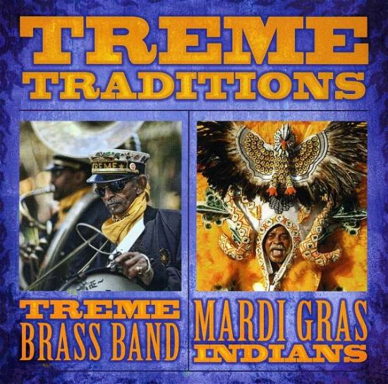 Cover for Treme Brass Band / Mardi Gras Indians · Treme Traditions (CD) (2011)
