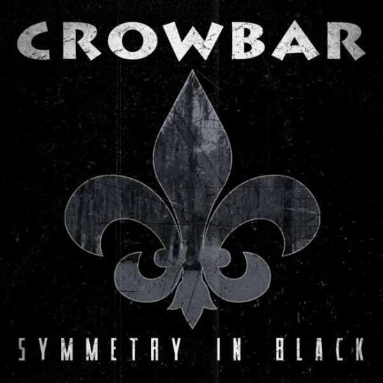 Cover for Crowbar · Symmetry in Black (CD) (2021)