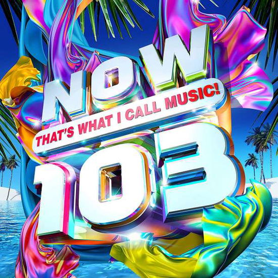 Now 103 - V/A - Música - NOW MUSIC - 0190759469620 - 19 de julho de 2019