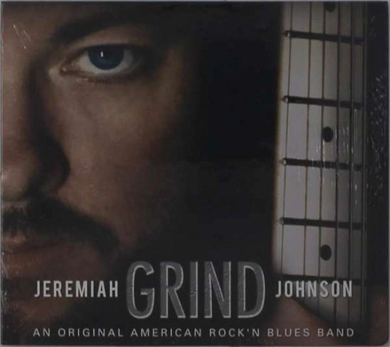 Grind - Jeremiah Johnson - Musik - Jeremiah Johnson - 0193428032620 - 1. Juli 2014