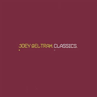 Cover for Joey Beltram · Classics (LP) (2025)