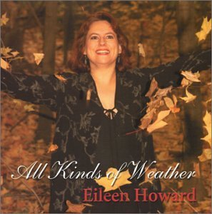 All Kinds of Weather - Eileen Howard - Musiikki - Howard - 0600638984620 - tiistai 22. heinäkuuta 2003