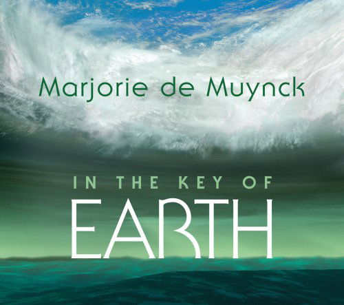 Cover for Marjorie De Muynck · In The Key Of Earth (CD) (2007)