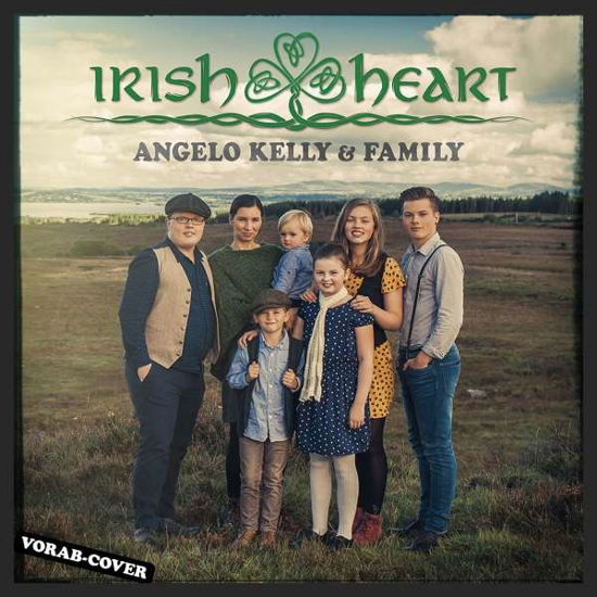 Irish Heart - Kelly, Angelo & Family - Musiikki - ELECTROLA - 0602567475620 - torstai 24. toukokuuta 2018