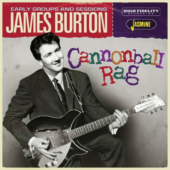 Cover for James Burton · Cannonball Rag (The Early Groups &amp; Sessions) (CD) (2020)