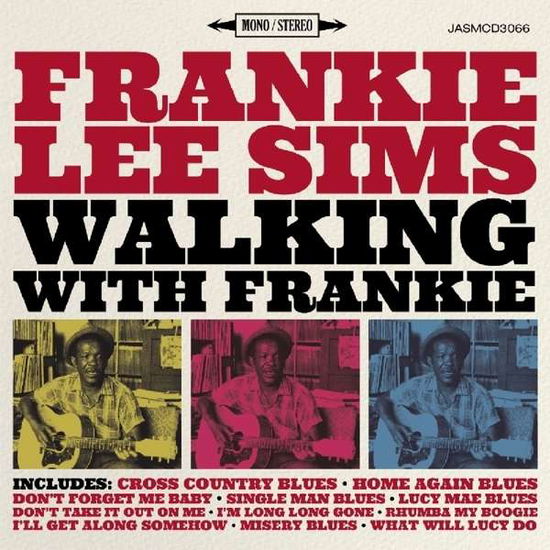 Walking With Frankie - Frankie Lee Sims - Musiikki - JASMINE - 0604988306620 - perjantai 15. huhtikuuta 2016