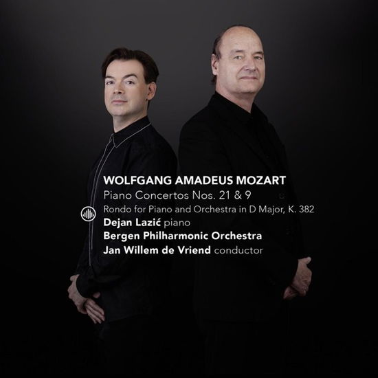 Bergen Philharmonic Orchestra | Dejan Lazic | Jan Willem De Vriend · Mozart: Piano Concertos Nos. 21 & 9 | Rondo For Piano And Orchestra (CD) (2024)