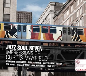 Cover for Jazz Soul Seven · Impressions Of Curtis Mayfield (CD) (2013)