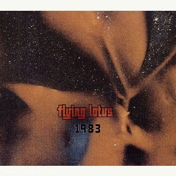 1983 - Flying Lotus - Musik - PLUG RESEARCH - 0612651007620 - 3 oktober 2006