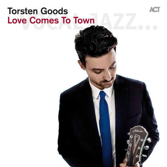 Cover for Torsten Goods · Love Comes to Town (CD) [Digipak] (2013)