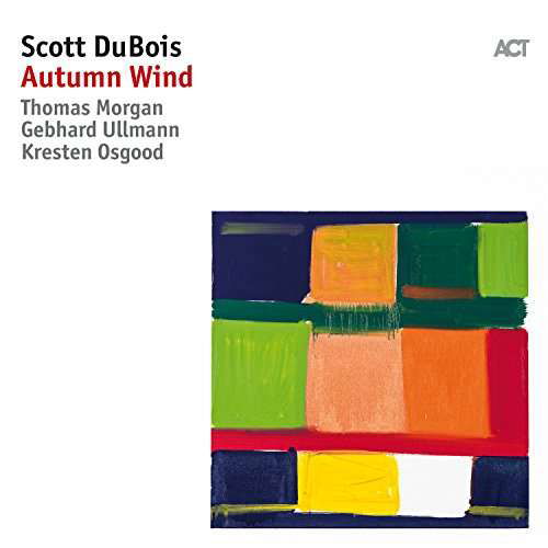 Cover for Scott Dubois · Autumn Wind (CD) (2017)