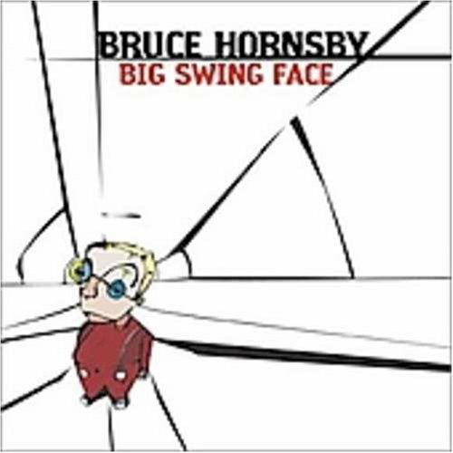 Big Swing Face - Bruce Hornsby - Musik - RCA RECORDS LABEL - 0614992003620 - 16. januar 2013