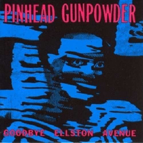 Cover for Pinhead Gunpowder · Goodbye Ellston Avenue (CD) (2010)