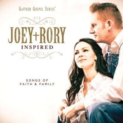 Joey + Rory Inspired - Joey + Rory - Musiikki - COUNTRY / GOSPEL - 0617884877620 - torstai 15. elokuuta 2013