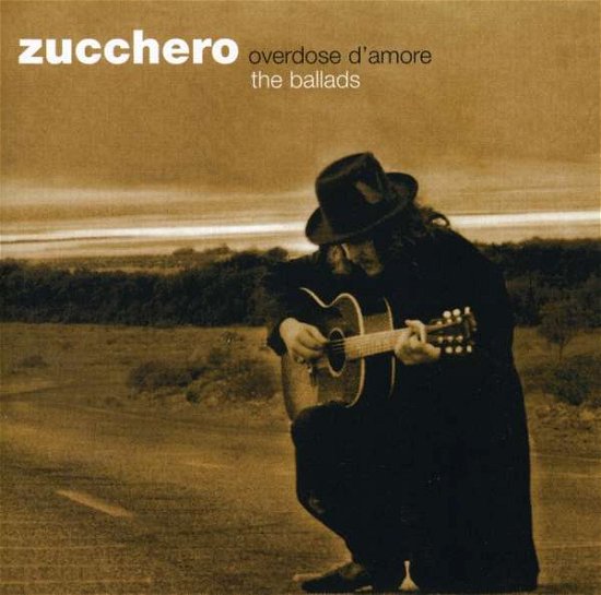 Cover for Zucchero · Overdose D'amore: the Ballads (CD) (1999)