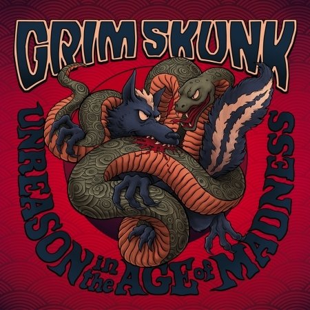 Cover for Grimskunk · Unreason in the Age of Madness (CD) (2020)