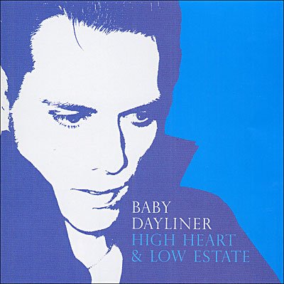 Cover for Baby Dayliner · High Heart &amp; Low Estate (CD) (2004)