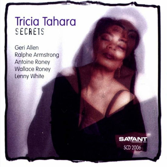 Secrets - Tricia Tahara - Muziek - Savant - 0633842200620 - 26 mei 1998