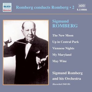 Romberg Conducts Romberg 2 - Romberg - Music - Naxos Historical - 0636943188620 - February 17, 2004