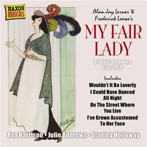 My Fair Lady Original Broadway - C. Loewe - Musik - NAXOS - 0636943287620 - 26 juni 2008