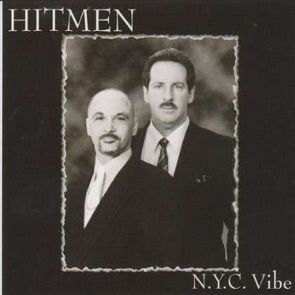 Hitmen N.y.c. Vibe - Hitmen - Music - CD Baby - 0641444043620 - February 7, 2012