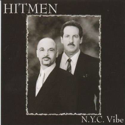 Hitmen N.y.c. Vibe - Hitmen - Musikk - CD Baby - 0641444043620 - 7. februar 2012