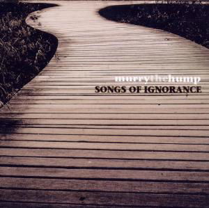 Cover for Murry The Hump · Songs Of Ignorance (CD) (2010)