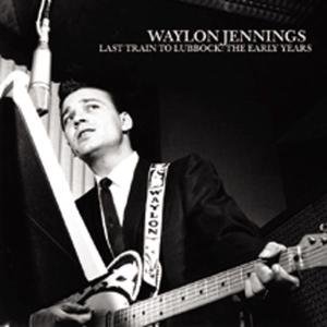 Cover for Waylon Jennings · Last Train to Lubbock (CD) [Digipak] (2011)