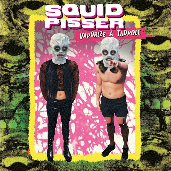 Cover for Squid Pisser · Vaporize A Tadpole (CD) [Deluxe edition] (2024)