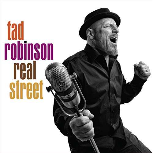 Real Street - Tad Robinson - Musique - MEGAFORCE - 0649435007620 - 10 janvier 2020