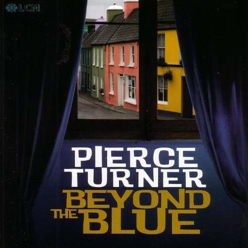 Cover for Pierce Turner · Beyond the Blue (CD) (2007)