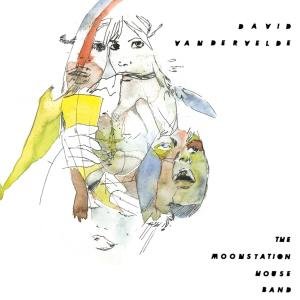 Cover for David Vandervelde · Moonstation House Band (CD) (2007)