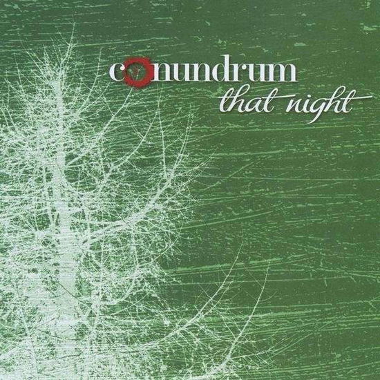 Cover for Conundrum · That Night (CD) (2009)