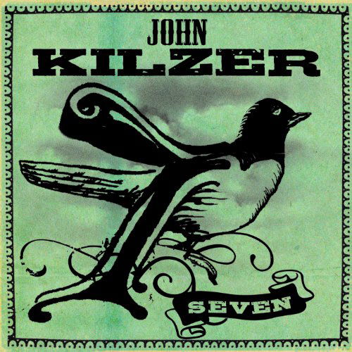 Cover for John Kilzer · Seven (CD) (2012)