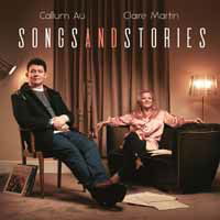 Cover for Callum Au &amp; Claire Martin · Songs and Stories (CD) (2020)