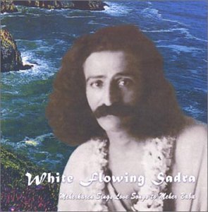 Cover for Meherkaren Sings · White Flowing Sadra (CD) (2002)