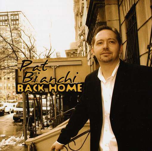 Cover for Pat Bianchi · Back Home (CD) (2010)