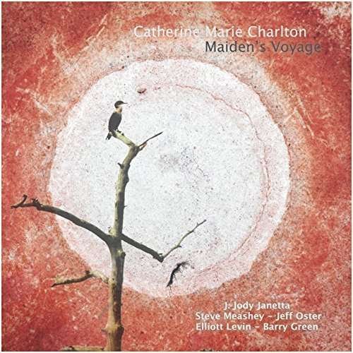 Cover for Catherine Marie Charlton · Maiden's Voyage (CD) (2015)