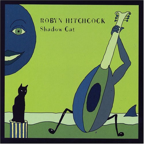 Cover for Robyn Hitchcock · Shadow Cat (CD) (2008)